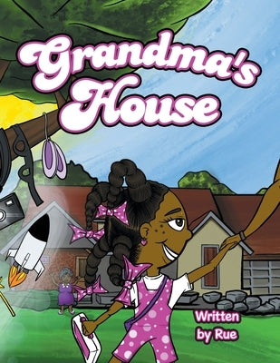 Grandma's House by Rue