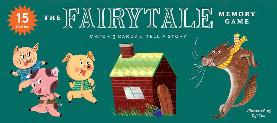 The Fairytale Memory Game: Match 3 Cards & Tell a Story by Claybourne, Anna