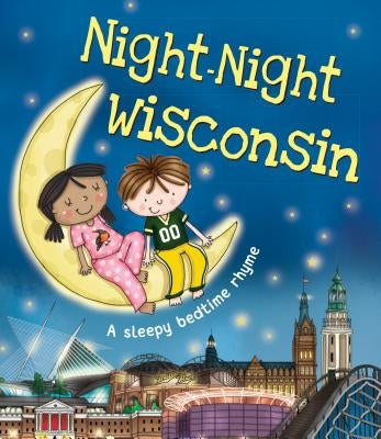 Night-Night Wisconsin by Sully, Katherine