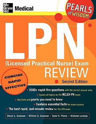 LPN (Licensed Practical Nurse) Exam Review: Pearls of Wisdom, Second Edition by Gossman, Sheryl