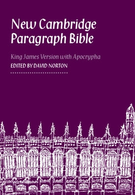 New Cambridge Paragraph Bible-KJV by Norton, David