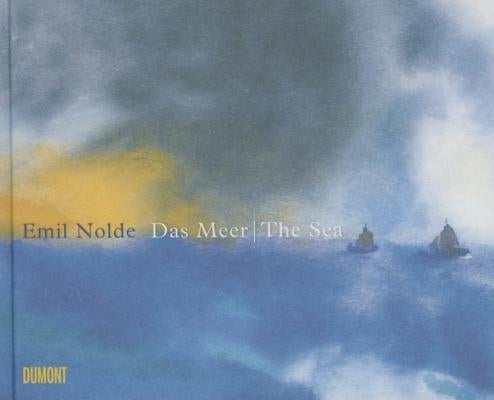 Emil Nolde: The Sea by Nolde, Emil