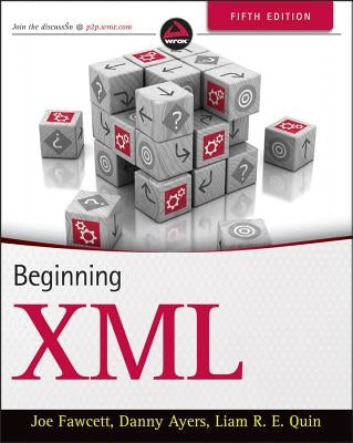 Beginning XML by Fawcett, Joe