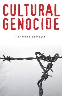 Cultural Genocide by Davidson, Lawrence