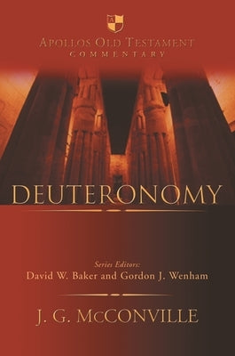 Deuteronomy: An Introduction and Commentary by McConville, Gordon