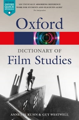 A Dictionary of Film Studies by Kuhn, Annette