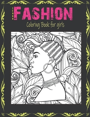 Jumbo Fashion Coloring Book for Girls: Over 40 Beauty Fun Fashion and Fresh Styles For Adults, Teens, and Girls of All Ages / Color Me Fashion & beaut by Art, Pabilito