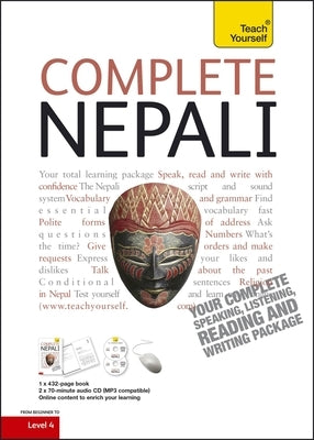 Complete Nepali Beginner to Intermediate Course: Learn to Read, Write, Speak and Understand a New Language [With CD (Audio)] by Hutt, Michael