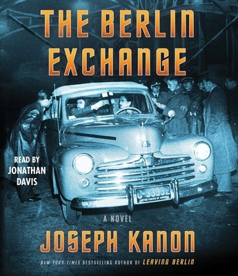 The Berlin Exchange by Kanon, Joseph