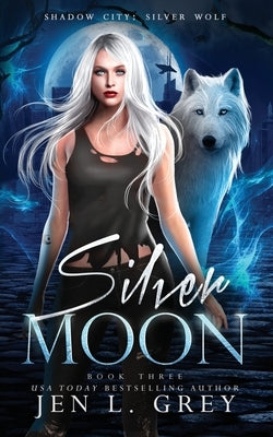 Silver Moon by Grey, Jen L.