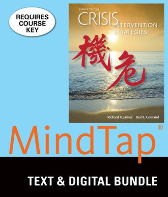 Bundle: Crisis Intervention Strategies, Loose-Leaf Version, 8th + Mindtap Counseling, 1 Term (6 Months) Printed Access Card by James, Richard K.