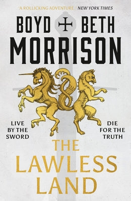 The Lawless Land: Volume 1 by Morrison, Boyd