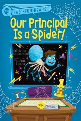 Our Principal Is a Spider! by Calmenson, Stephanie