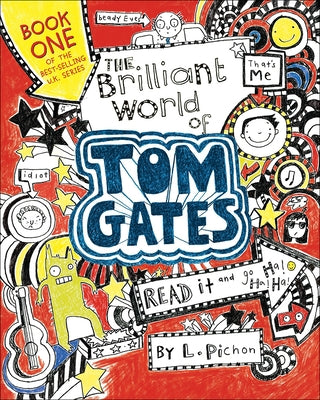 Brilliant World of Tom Gates by Pichon, Liz