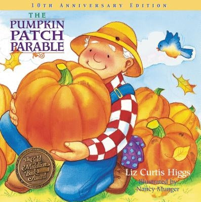 The Pumpkin Patch Parable by Higgs, Liz Curtis