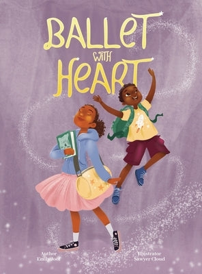 Ballet with Heart by Joof, Emily