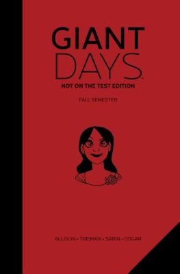 Giant Days: Not on the Test Edition Vol. 1 by Allison, John