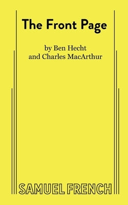 The Front Page by Hecht, Ben