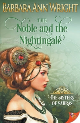 The Noble and the Nightingale by Wright, Barbara Ann