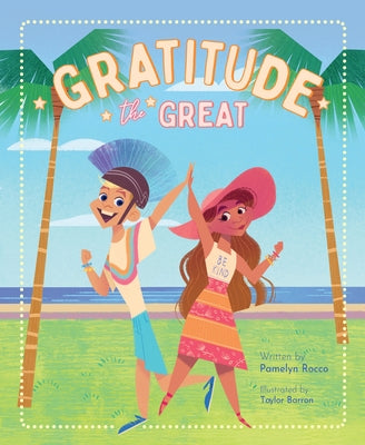 Gratitude the Great by Rocco, Pamelyn