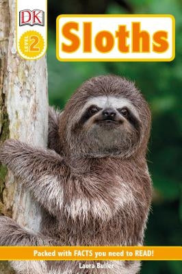 DK Readers Level 2: Sloths by DK