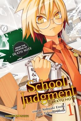 School Judgment: Gakkyu Hotei, Vol. 1: Volume 1 by Enoki, Nobuaki