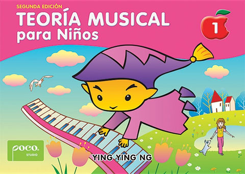 Teoría Musical Para Niños [Music Theory for Young Children], Bk 1: Spanish Language Edition by Ng, Ying Ying