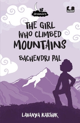 The Girl Who Climbed Mountains by Karthik, Lavanya