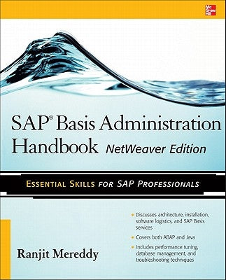 SAP Basis Administration Handbook, NetWeaver Edition by Mereddy, Ranjit