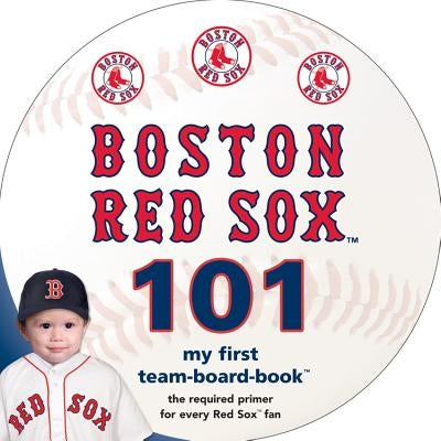 Boston Red Sox 101 by Epstein, Brad M.