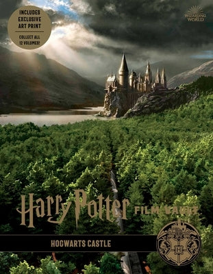 Harry Potter: Film Vault: Volume 6: Hogwarts Castle by Revenson, Jody