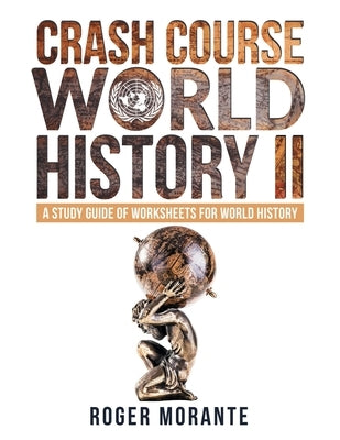 Crash Course World History II by Morante, Roger