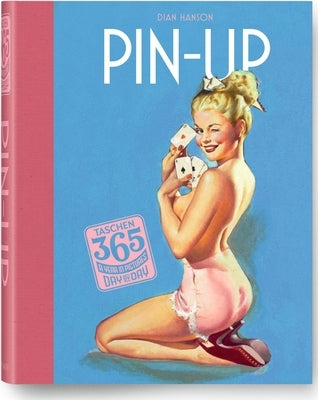 Taschen 365 Day-By-Day: Pin-Up by Taschen