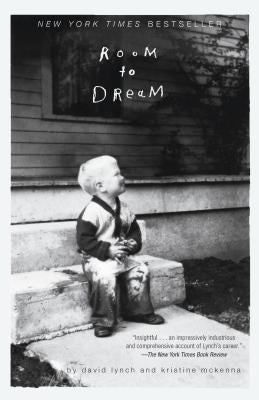 Room to Dream by Lynch, David