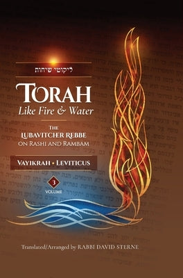 Torah Like Fire and Water/Leviticus by Sterne, David H.