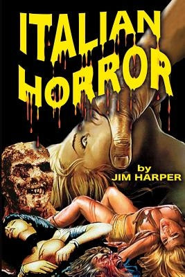 Italian Horror by Harper, Jim