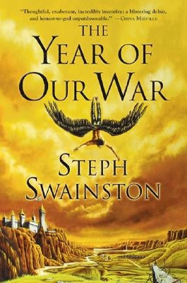 The Year of Our War by Swainston, Steph