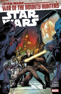 Star Wars Vol. 3: War of the Bounty Hunters by Soule, Charles