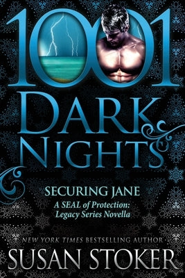 Securing Jane: A SEAL of Protection: Legacy Series Novella by Stoker, Susan