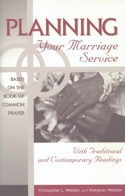 Planning Your Marriage Service by Webber, Christopher L.