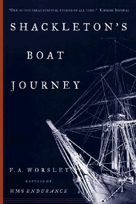 Shackleton's Boat Journey by Worsley, Frank Arthur