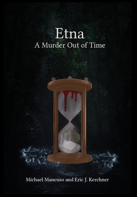 Etna - A Murder Out of Time by Mancuso, Michael