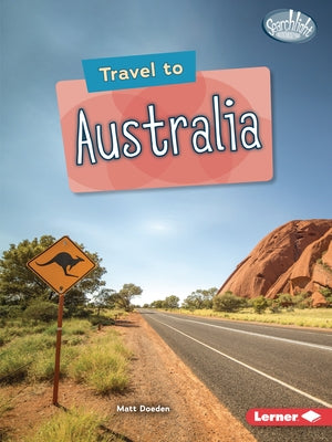 Travel to Australia by Doeden, Matt