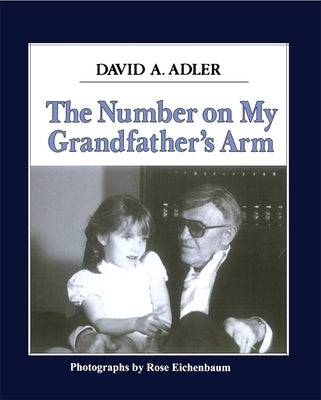 The Number on My Grandfather's Arm by Adler, David A.