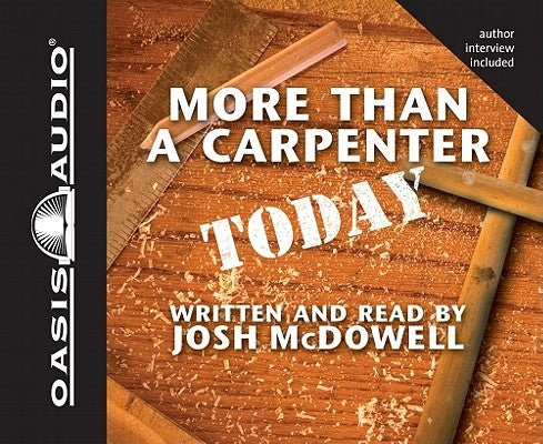 More Than a Carpenter Today by McDowell, Josh