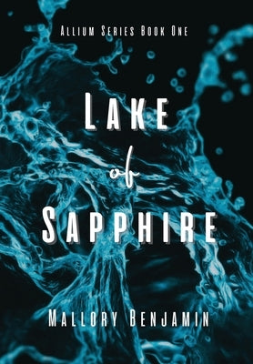 Lake of Sapphire by Benjamin, Mallory