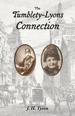 The Tumblety-Lyons Connection by Tyson, H.