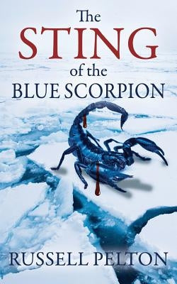 The Sting of the Blue Scorpion by Pelton, Russell