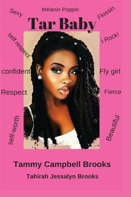Tar Baby by Brooks, Tammy Campbell
