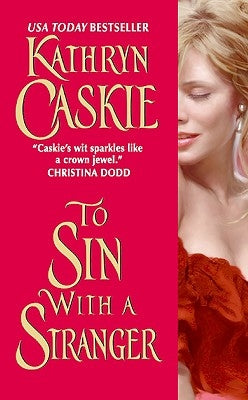 To Sin with a Stranger by Caskie, Kathryn